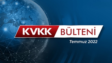 KVKK Bülten (Temmuz 2022)